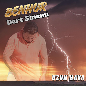 Dert Sinemi (Uzun Hava)