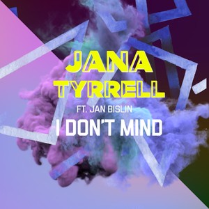 I Don't Mind (feat. Jan Bislin)