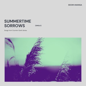 Summertime Sorrows