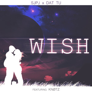 Wish(feat. Knotz)
