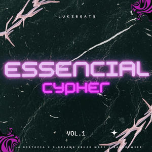 Essencial Cypher, Vol. 1 (feat. La Distopia, CDreams, Bhad Mary & Sandriwees) [Lukz Beats Remix]