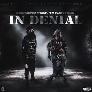 In Denial (feat. Ty Kartier) (Explicit)