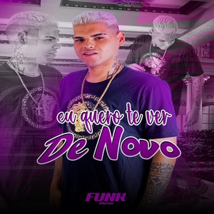 Eu Quero Te Ver de Novo (Explicit)