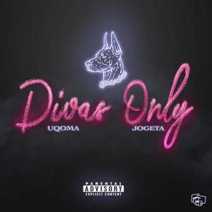 Divas Only (feat. Jogeta) (Explicit)