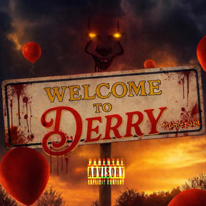 Welcome to Derry (Explicit)
