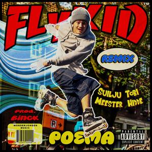 Fly Kid (feat. TOBI, Suilju & Meester Hidde) [Remix] [Explicit]