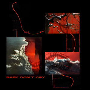 Baby Don`t Cry (Explicit)