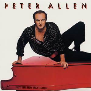 Peter Allen - Not The Boy Next Door