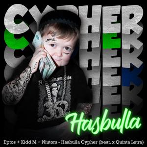 Hasbulla Cypher (feat. Eptos Uno, Niutom NTM & Rafa Pro) [Explicit]