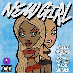 New Girl (feat. Sport Mathews) [Explicit]