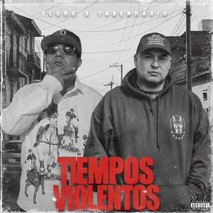 TIEMPOS VIOLENTOS (Explicit)