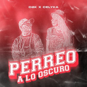 Perreo A Lo Oscuro (Explicit)