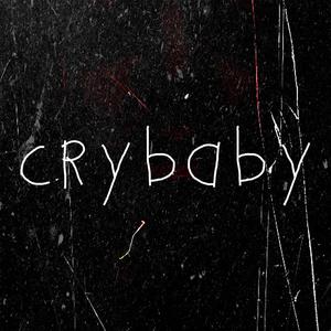 crybaby (Explicit)