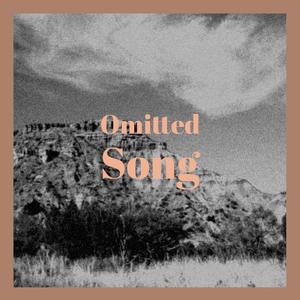 Omitted Song