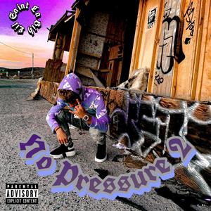 No Pressure 2 (Explicit)