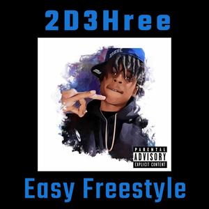 Easy Freestyle (Explicit)