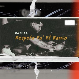 Respeto pa' el barrio (Explicit)