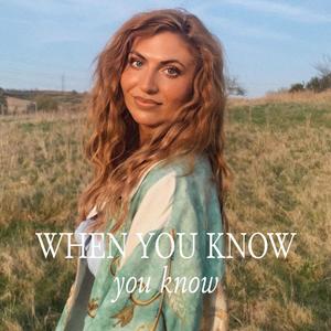 When You Know You Know