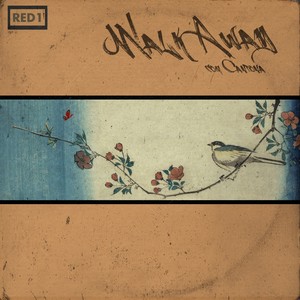 Walk Away(feat. Cantona) (Explicit)