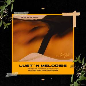 Lust & Melodies (Explicit)