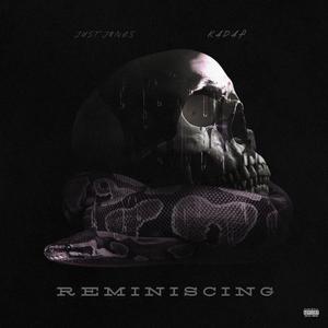 Reminiscing (feat. Kadaf) (Explicit)