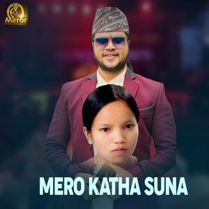 Mero Katha Suna (feat. Bishnu Majhi & Puskal Sharma)