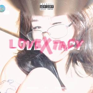 Lovextacy (feat. Kiddrew) (Explicit)