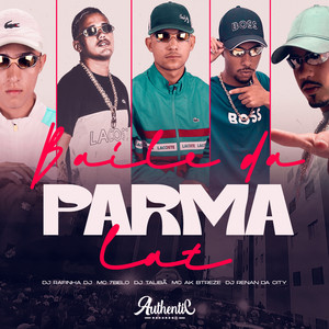 Baile Da Parmalat (Explicit)