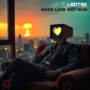 Make Love Not War