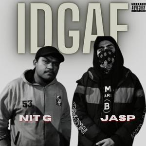 IDGAF (feat. NiTG) (Explicit)