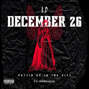 December 26th (feat. Hxrdhexd) [Explicit]