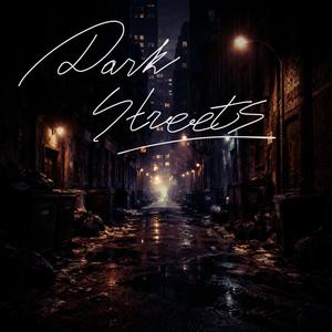 Dark Streets (Extreme slowed)