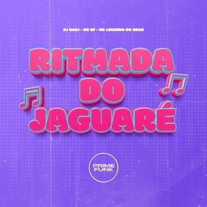 Ritmada Do Jaguaré (Explicit)