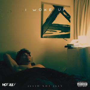 I Woke Up (Explicit)