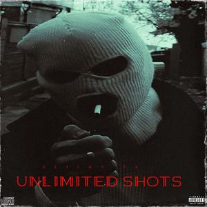 Unlimited Shots (Explicit)