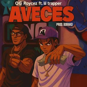 aveces (feat. lil trapper)