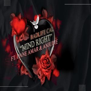 MIND RIGHT (feat. Dane Amar & Anjubie) (Explicit)