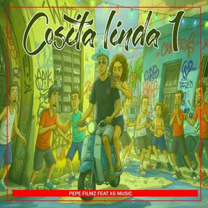 Cosita Linda 1 (feat. X6 Music)