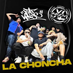 La Choncha (feat. XL Krew) (Explicit)
