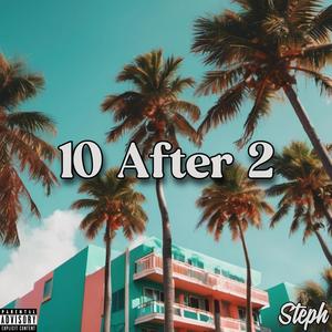 10 After 2 (Explicit)
