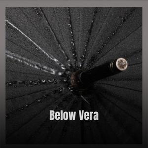 Below Vera