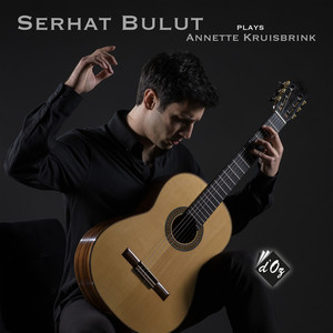 Serhat Bulut Plays Annette Kruisbrink