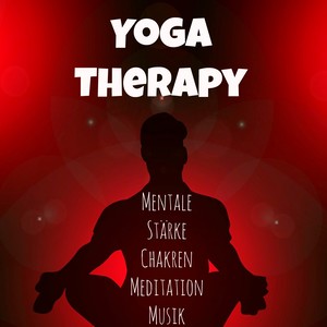 Yoga Therapy - Mentale Stärke Chakren Meditation Reiki Ausbildung Musik für Besser Schlafen Geistige Heilung und Positive Energie