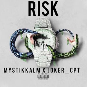 Joker08 - Risk (feat. Mystikkalm) (Explicit)