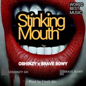 Stinking Mouth (Explicit)
