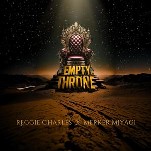 Empty Throne (feat. Merker Miyagi) [Explicit]