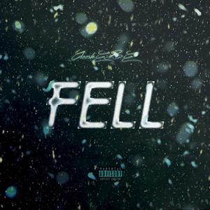 Fell (Explicit)