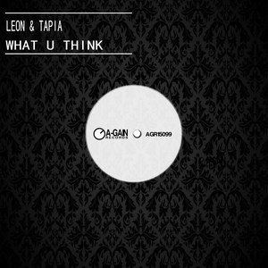 What U Think (Original Mix)