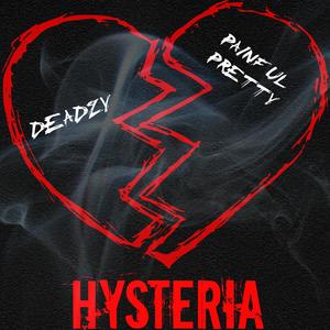 Hysteria (feat. painfulpretty) [Explicit]