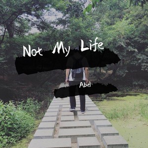 Not My Life